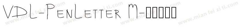 VDL-PenLetter M字体转换